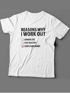 Мужская футболка с прикольным принтом "Reasons why i work out"