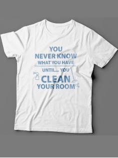 Мужская футболка с прикольным принтом "You never know what you have until you clean your room"