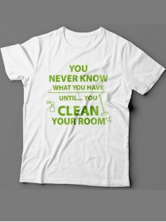 Мужская футболка с прикольным принтом "You never know what you have until you clean your room"