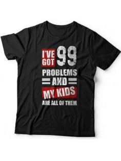 Мужская футболка с прикольным принтом "I've got 99 problems and my kids are all of them"