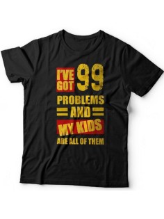 Мужская футболка с прикольным принтом "I've got 99 problems and my kids are all of them"