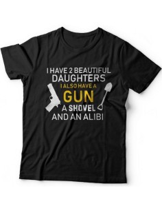Мужская футболка с прикольным принтом "I have 2 beautiful daughters. I also have a gun, a shovel"