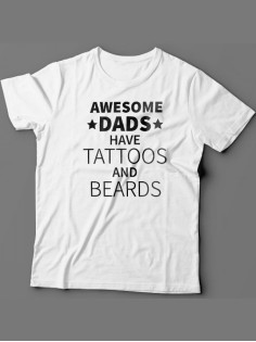 Мужская футболка с прикольным принтом "Awesome dads have tattoos and beards"