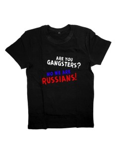 Мужская футболка с прикольным принтом "Are you gangsters No we are Russians!"