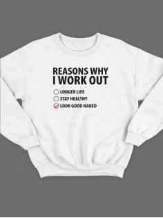 Модный свитшот - толстовка без капюшона с принтом "Reasons why i work out"
