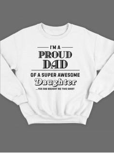 Прикольный свитшот для папы с принтом «I'm a proud dad» / Модная толстовка для лучшего папы.