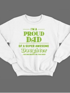 Прикольный свитшот для папы с принтом «I'm a proud dad» / Модная толстовка для самого лучшего папы.