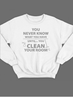 Модный свитшот - толстовка без капюшона с принтом "You never know what you have until"