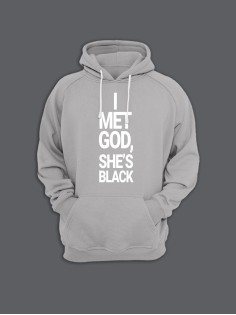 Прикольная толстовка с капюшоном - худи с принтом "I met god she is"