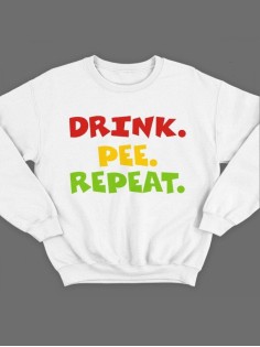 Крутая толстовка с оригинальной надписью Drink.Pee.Repeat / свитшот женский с принтом