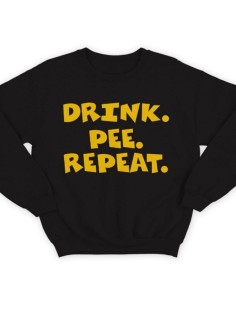 Крутая толстовка с оригинальной надписью Drink.Pee.Repeat / свитшот женский с принтом