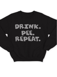Крутая толстовка с оригинальной надписью Drink.Pee.Repeat / свитшот женский с принтом