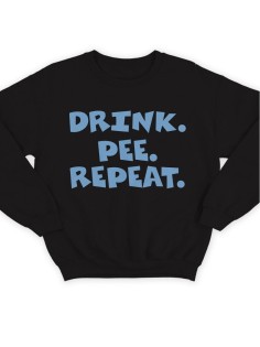 Крутая толстовка с оригинальной надписью Drink.Pee.Repeat / свитшот женский с принтом