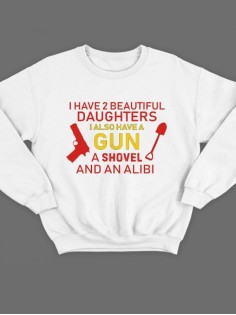 Крутая толстовка с оригинальной надписью I have daughters, a gun / Свитшот мужской с принтом