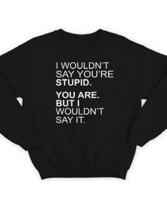 Крутая толстовка с оригинальной надписью Stupid / свитшот женский с принтом