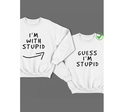 Свитшоты I'm with stupid& I'm stupid