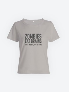 Смешная женская футболка с принтом Zombies eat brains / Необычный подарок на день рождения