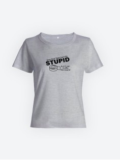 Модная женская футболка с принтом «Stupid».