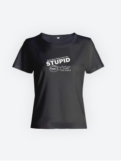 Модная женская футболка с принтом «Stupid».