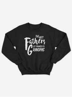 Прикольный свитшот для папы с принтом «The best fathers» / Модная толстовка для лучшего папы.