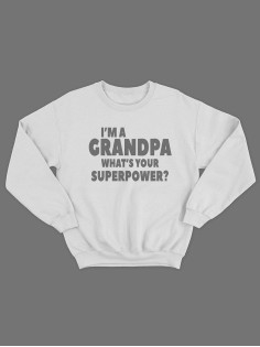 Свитшот мужской с принтом I'm a grandpa/Прикольный с надписью/Толстовка без капюшона