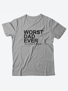 Мужская футболка с забавным принтом и смешной надписью Worst dad ever/Для папы