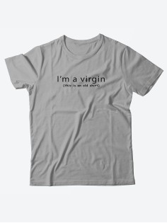 Оригинальные футболки для мужчин с принтом Im a virgin/Качественные из 100% хлопка
