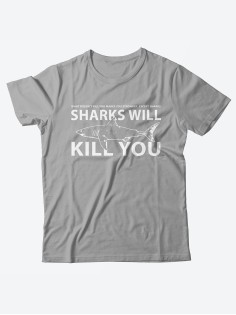 Качественная хлопковая футболка для женщин Sharks will kill you / Прикольные надписи на футболках