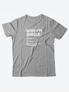 Качественная хлопковая футболка для женщин Why I'm single / Прикольные надписи на футболках