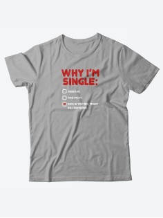 Качественная хлопковая футболка для женщин Why I'm single / Прикольные надписи на футболках
