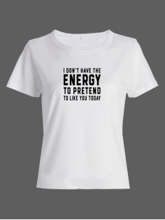 Женская футболка со смешной надписью "Energy to pretend"/Смешная