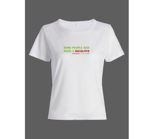 Женская футболка со смешной надписью "Some people just need"/Смешная