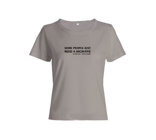 Женская футболка со смешной надписью "Some people just need"/Смешная