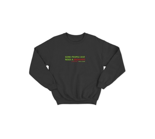 Мужской свитшот со смешным принтом "Some people just need"/ Забавная толстовка без капюшона