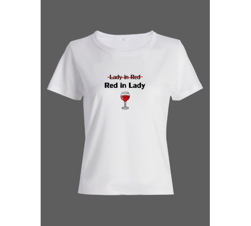 Женская футболка со смешной надписью "Lady in red Red in Lady"/Смешная