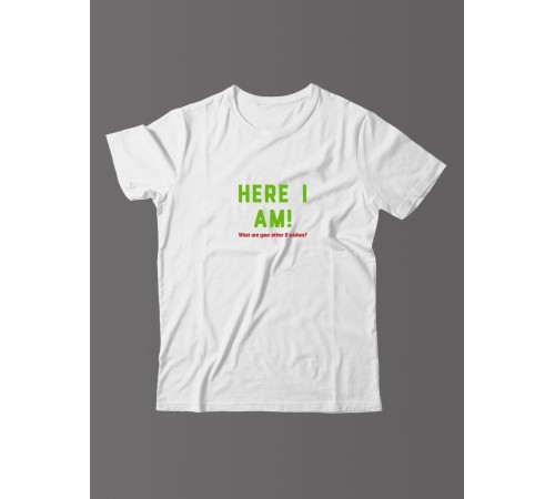 Футболка для мужчины с оригинальной надписью "Here i am"/Прикольная