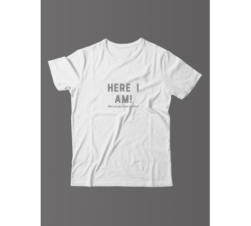 Футболка для мужчины с оригинальной надписью "Here i am"/Прикольная