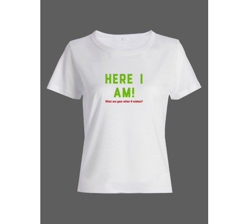 Женская футболка со смешной надписью "Here i am"/Смешная