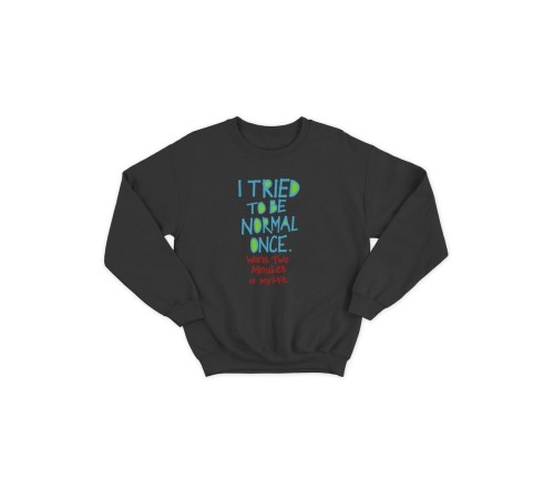 Мужской свитшот со смешным принтом "I tried to be normal"/ Забавная толстовка без капюшона