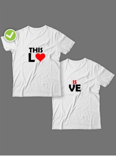 Смешные и оригинальные парные футболки для двоих влюблённых с принтом This lo & is ve