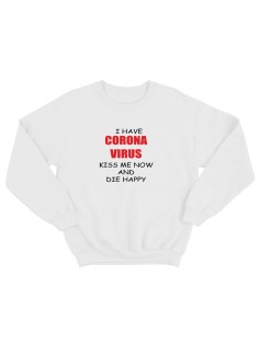 Прикольный свитшот с принтом I have a corona | Смешной и оригинальный свитшот