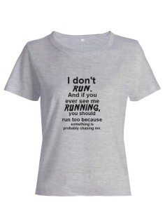 Прикольная футболка с принтом I don't run | Смешная и оригинальная футболка
