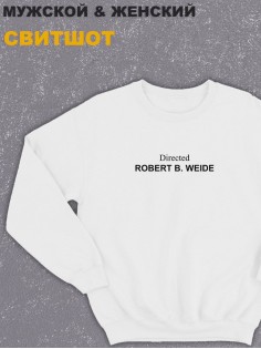 Свитшот оверсайз с принтом с приколом Sharp&Shop Белый свитшот оверсайз Directed by Robert B. Weide унисекс