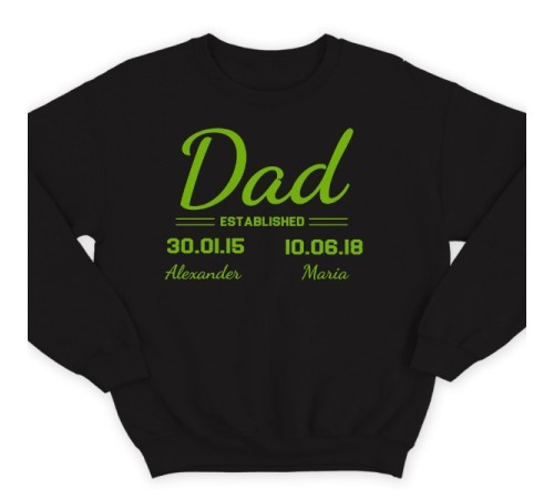 Свитшот в подарок для папы с надписью "Dad established", с датой рождения и именами детей