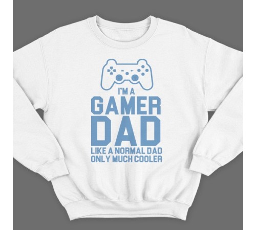 Свитшот в подарок для папы с надписью "I'm a gamer dad (like normal dad, only much cooler)"