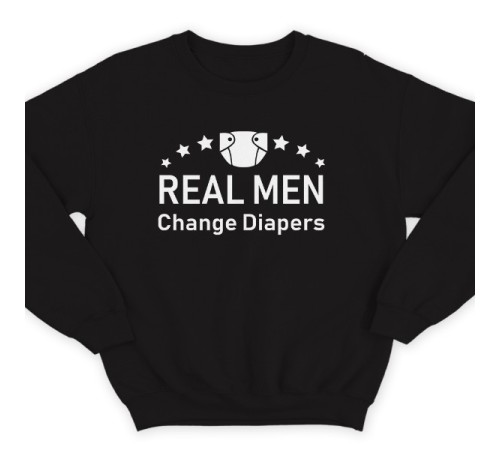 Свитшот в подарок для папы с надписью "Real man change diapers" ("Настоящие мужики меняют подгузники")