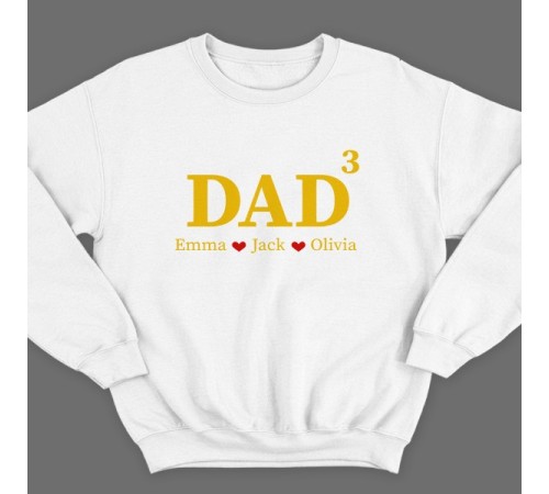 Свитшот в подарок для папы с надписью "DAD^3" ("Папа в третьей степени") и именами ваших детей