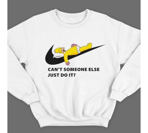 Прикольный свитшот с надписью  "Can't someone else just do it" ("Может ли кто-нибудь другой просто сделать это")