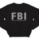 Прикольный свитшот с надписью "FBI Female Body Inspector" ("Инспектор женского тела")
