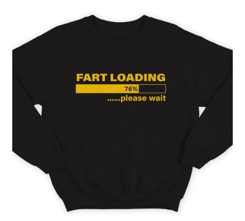 Прикольный свитшот с надписью "Fart loading..." ("Пук загружается")